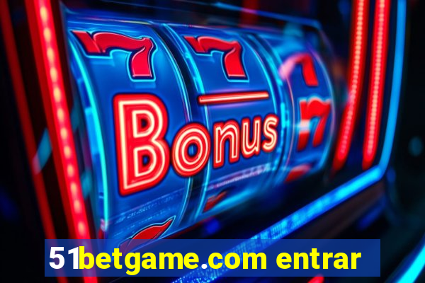 51betgame.com entrar